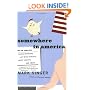 Somewhere in America: Under the Radar with Chicken Warriors, Left-Wing Patriots, Angry Nudists, and Others