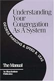 Understanding Your Congregation As a System: The Manual