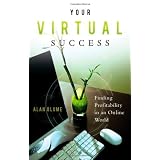 Your Virtual Success: Finding Profitability in an Online World