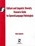 Cultural & Linguistic Diversity Resource Guide For Speech-Language Pathologists (Singular Resource Guide Series)