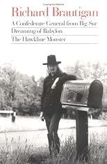 A Confederate General from Big Sur; Dreaming of Babylon; the Hawkline Monster