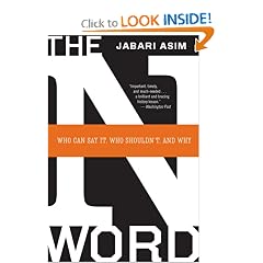 The N Word: Who Can Say It, Who Shouldn't, and Why