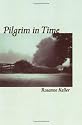 Pilgrim in Time: Mindful Journeys to Encounter the Sacred