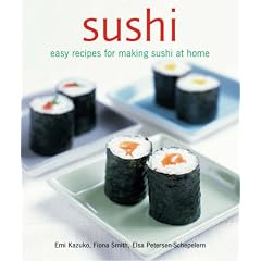 Sushi: Easy Recipes for Making Sushi at Home