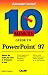 Books : 10 Minute Guide to Powerpoint 97 (10 Minute Guides (Computer Books))