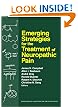 Emerging Strategies for the Treatment of Neuropathic Pain