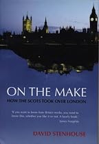 On the Make: How the Scots Took over London