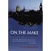 On the Make: How the Scots Took over London: How the Scots Took Over London
