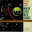 Man in Space With Sounds