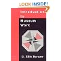 Introduction to Museum Work (Aaslh Book Series)