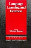 Language Learning and Deafness (Cambridge Applied Linguistics)