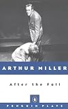 After the Fall : A Play in Two Acts