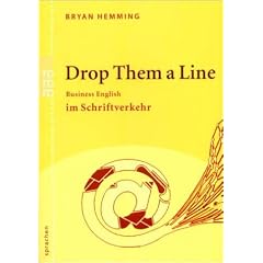 Drop Them a Line: Business English im Schriftverkehr