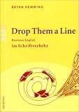 Drop Them a Line: Business English im Schriftverkehr