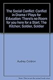 Conflict in drama : plays for education. [Vol.2], The social conflict