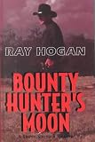 Bounty Hunter's Moon: A Shawn Starbuck Western
