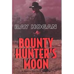Bounty Hunter's Moon: A Shawn Starbuck Western