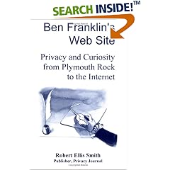 Ben Franklin's Web Site: Privacy and Curiosity from Plymouth Rock to the Internet