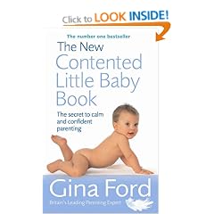 The New Contented Little Baby Book: The Secret to Calm and Confident Parenting