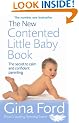 The New Contented Little Baby Book: The Secret to Calm and Confident Parenting