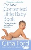 Used : The New Contented Little Baby Book: The Secret to Calm and Confident Parenting