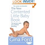 The New Contented Little Baby Book: The Secret to Calm and Confident Parenting'