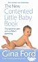 The New Contented Little Baby Book: The Secret to Calm and Confident Parenting