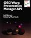 OS/2(r) Warp Presentation Manager API by Joel Barnum ISBN 0471038733