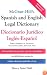 McGraw-Hill's Spanish and English Legal Dictionary : Diccionario Juridico Ingles-Espanol