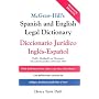 McGraw-Hill's Spanish and English Legal Dictionary : Diccionario Juridico Ingles-Espanol