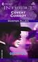 Covert Cowboy (Colorado Confidential) (Harlequin Intrigue, No. 735)