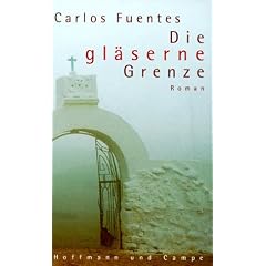Die gl�serne Grenze. Roman in neun Erz�hlungen
