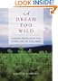 A Dream Too Wild: Emerson Meditations for Every Day of the Year