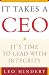 Books : It Takes a CEO: It's Time to Lead with Integrity