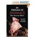In Defense of Animals: The Second Wave (Wiley Desktop Editions)