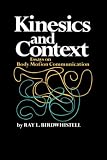 Kinesics and Context: Essays on Body Motion Communication