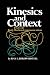 Kinesics and Context: Essays on Body Motion Communication
