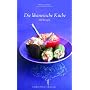 Die libanesische K�che: 100 Rezepte