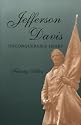 Jefferson Davis: Unconquerable Heart (Shades of Blue and Gray)