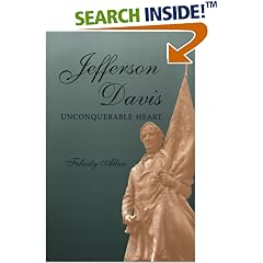 Jefferson Davis: Unconquerable Heart (Shades of Blue and Gray)