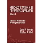 Stochastic Models in Operations Research, Vol. I: Stochastic Processes and Operating... by  Daniel P. Heyman and Matthew J. Sobel