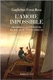 L'amore impossibile. Filosofia e letteratura da Rousseau a Levì-Strauss (Saggistica)