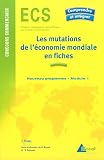 Les mutations de l'�conomie mondiales du d�but du XXe si�cle aux ann�es 1970 : En fiches