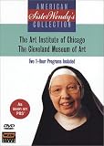 Sister Wendy s American Collection: Art Institute of Chicago The Cleveland Museum of Art