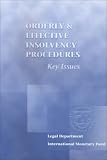 Orderly and Effective Insolvency Procedures: Key Issues