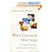 Why Church Matters: Worship, Ministry, and Mission in Practice