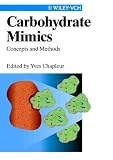 Carbohydrate Mimics: Concepts and Methods