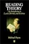Reading Theory: An Introduction to Lacan, Derrida and Kristeva
