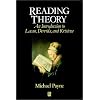 Reading Theory: An Introduction to Lacan, Derrida and Kristeva