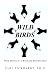WILD BIRDS by Carl Pickhardt PH. D. ISBN 1401057802